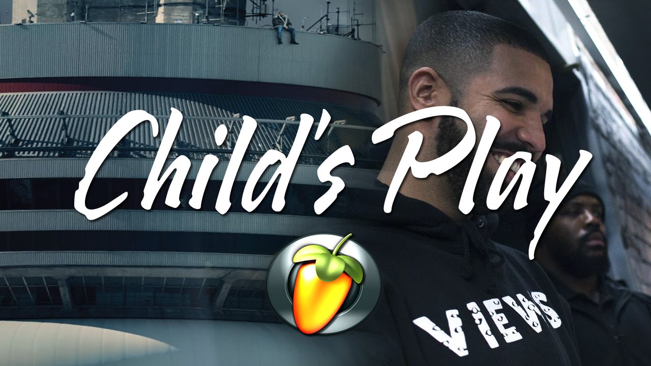 Drake - Child's Play (Views Instrumental Remake FL Studio)