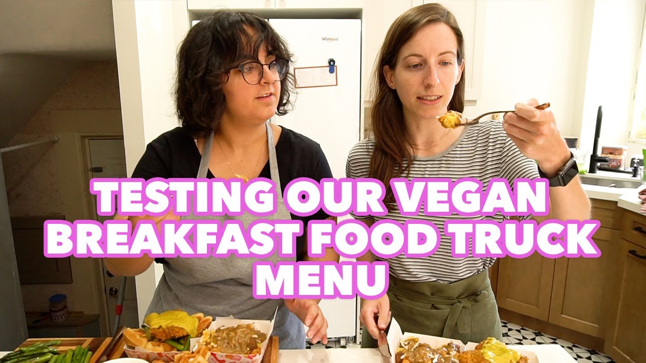 Testing Our Vegan Breakfast Food Truck Menu