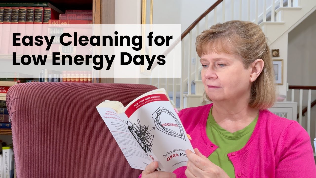 Cleaning With Low Energy: A Gentle Guide To Managing Home Tasks