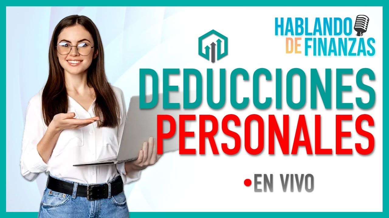 Deducciones Personales | Declaración Anual 2023