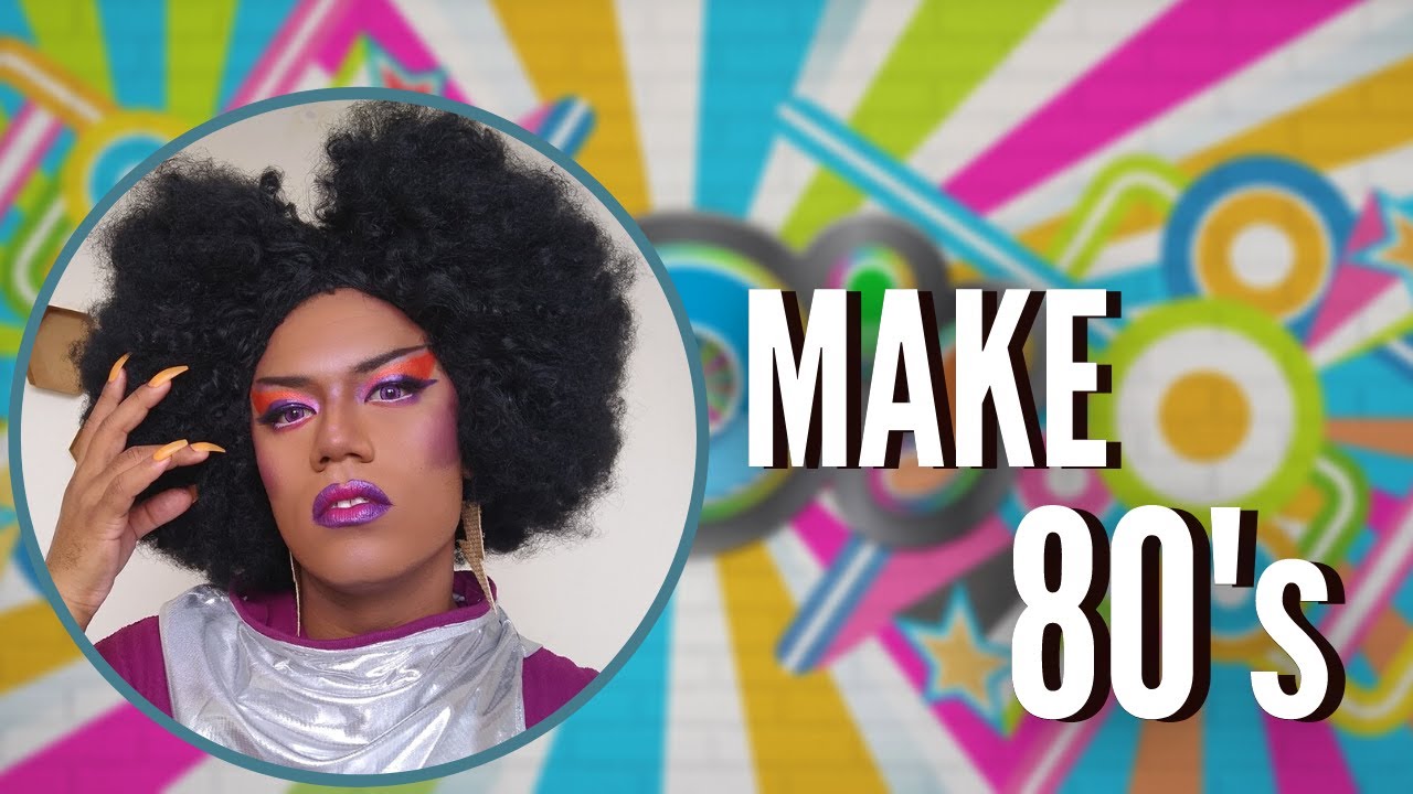 MAQUIAGEM ANOS 80 | Desafio de make #DinastiaPreta - Cútis Negra