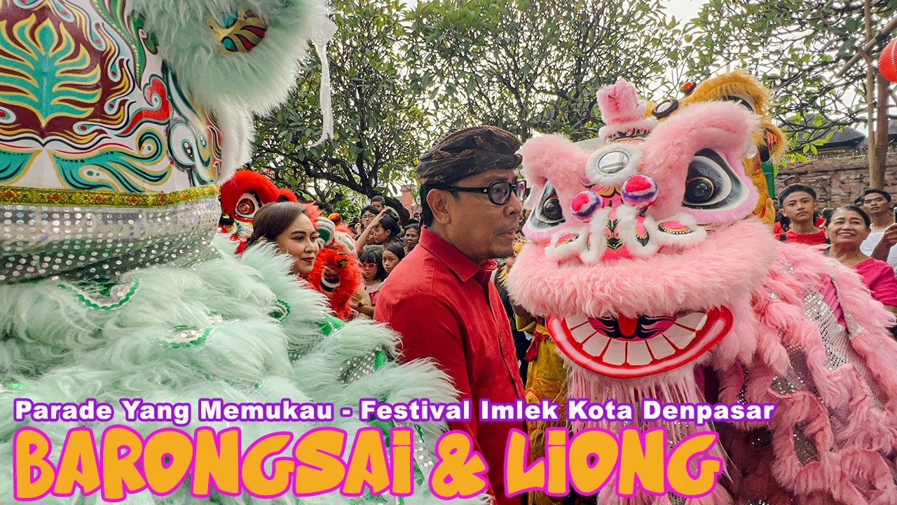 🎆 Kemeriahan Festival Imlek di Jantung Kota Denpasar – Parade Barongsai & Liong yang Memukau
