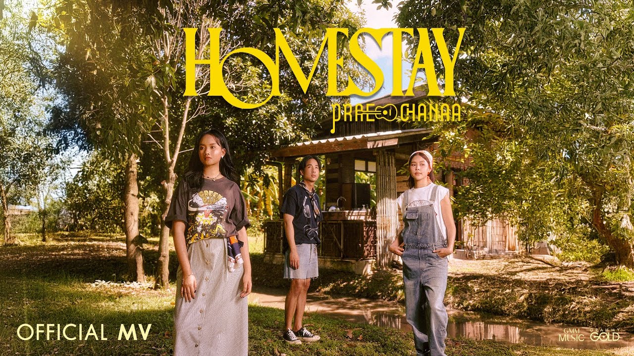 HOMESTAY - PRAE CHANAA (แพร ชนา)【OFFICIAL MV】