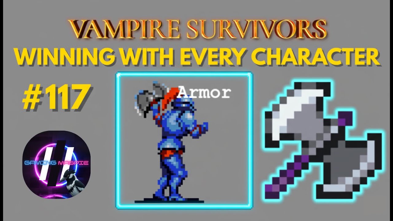🧛 ALL THE AXES! – WWEC #117 | Axe Armor | Vampire Survivors (Ode to Castlevania DLC)