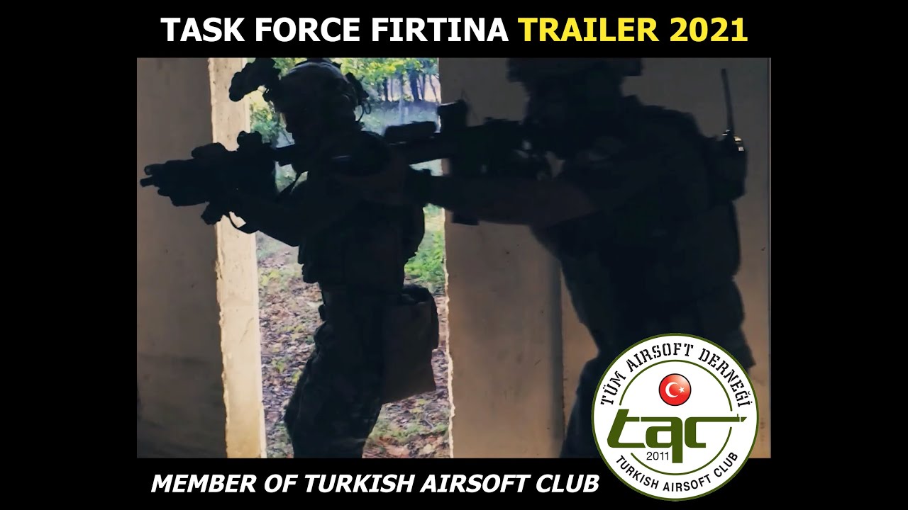 Airsoftturkey Task Force Firtina Team Trailer #1