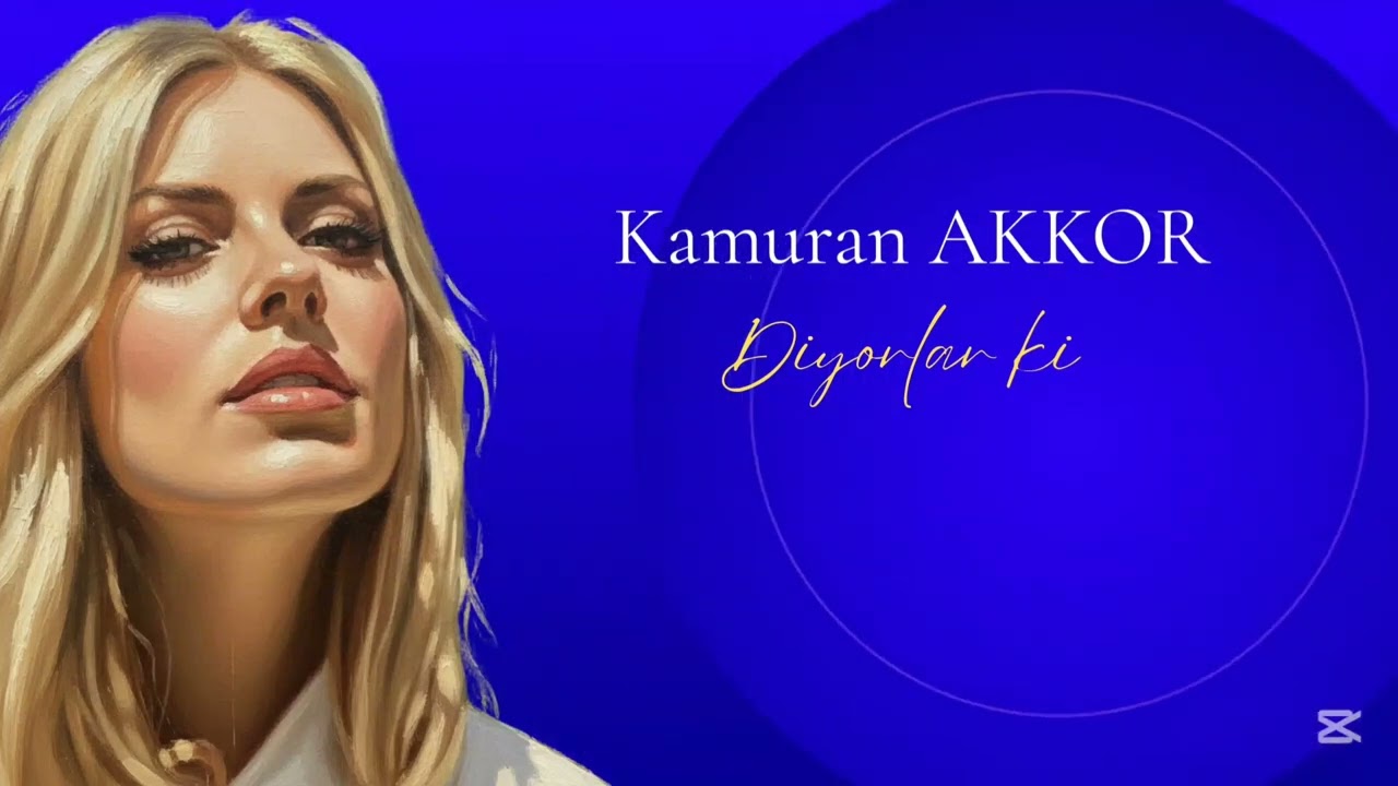 Kamuran AKKOR / Diyorlar ki
