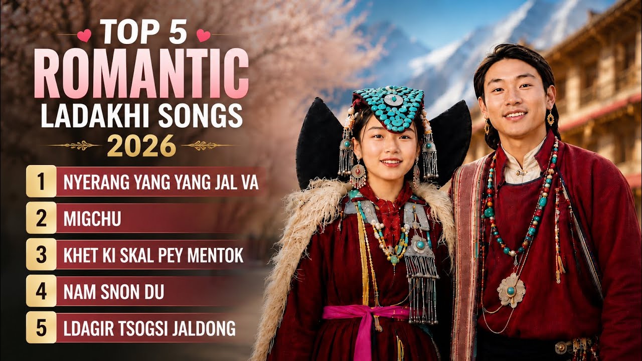 ROMANTIC LADAKHI SONGS 2026 ❤️ | Best New Ladakhi Love Songs Collection | Latest Ladakhi Hits