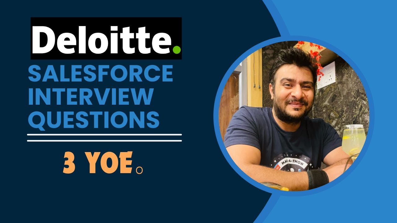 Вопросы для собеседования с разработчиком Salesforce в Deloitte || 3+ YOE || Подготовка к собесед...