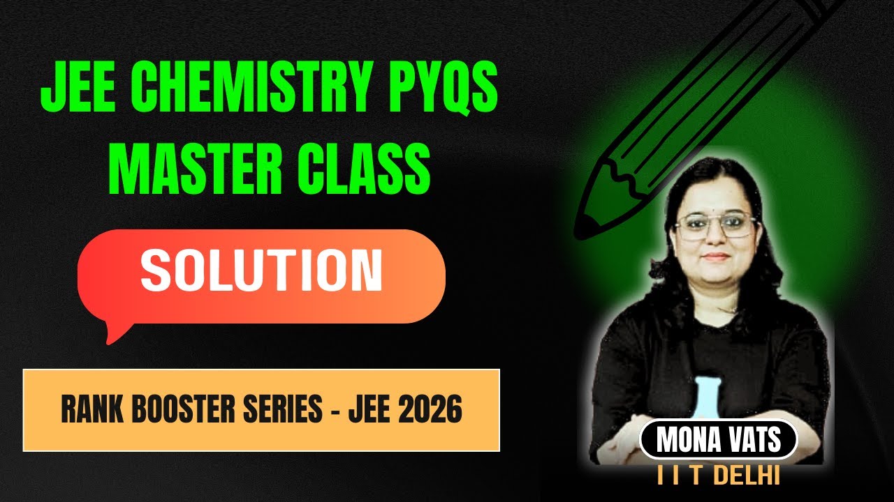 Solutions Chapter PYQs for JEE 2026 | Most Expected Topics + Latest Questions