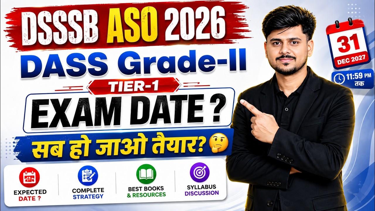 DSSSB ASO Vacancy | DSSSB ASO Exam Date 2026 | DSSSB ASO Dass Grade 2 | Assistant section Officer
