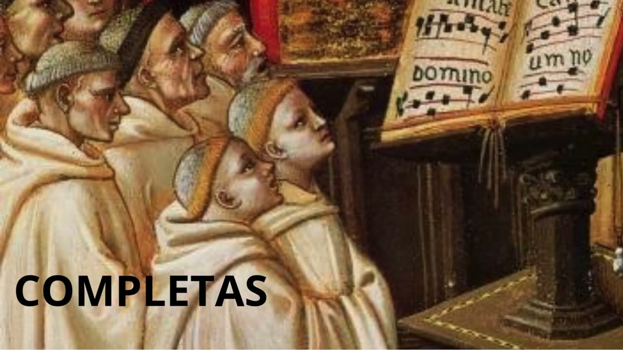 CANTO DE LA LITURGIA DE LAS HORAS - COMPLETAS. Después de las II vísperas. Domingo 15 de feb. 2026.