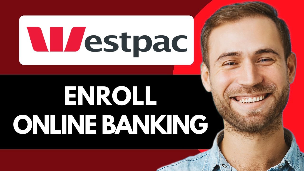 How to Enroll to Westpac Bank Online Banking (Full Guide)