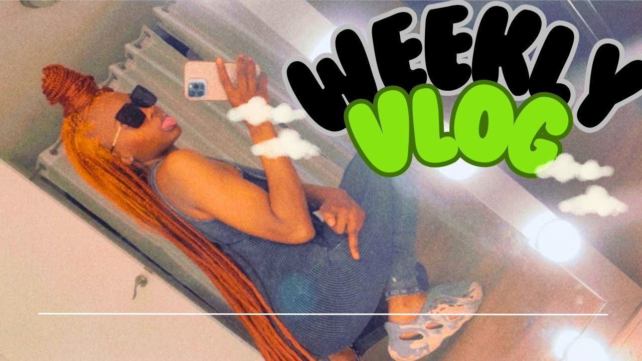 WEEKLY VLOG: 4/20 ,BRUNCH DATE NIGHT& MORE 