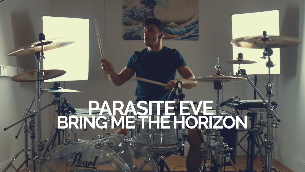 Parasite Eve - Bring Me The Horizon - Drum Cover