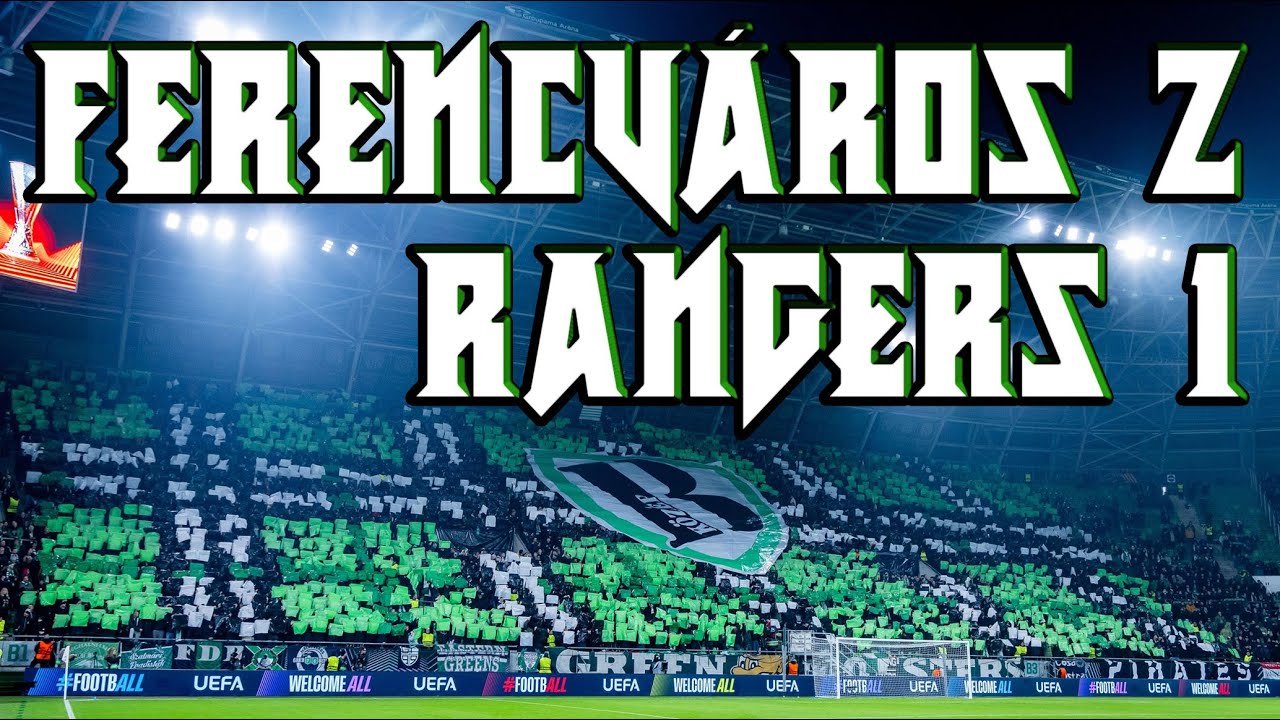 Ferencváros - Glasgow Rangers 2025.12.11