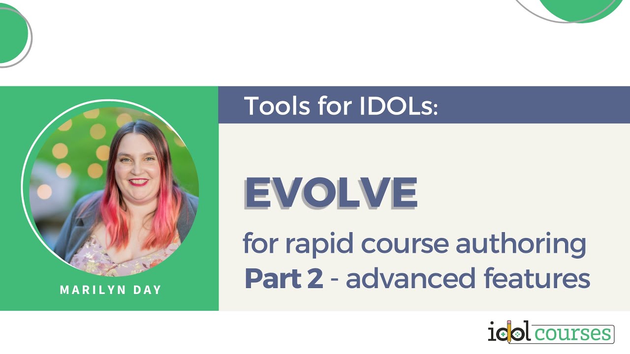 An Instructional Designer's overview of Evolve Authoring - Part 2