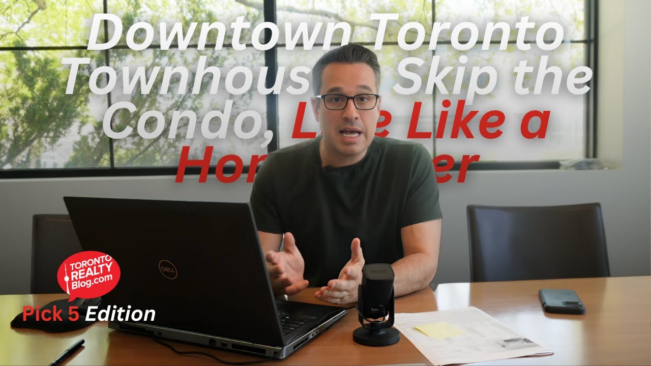 Downtown Toronto Townhouses: Skip the Condo, Live Like a Homeowner | Pick 5 Edition