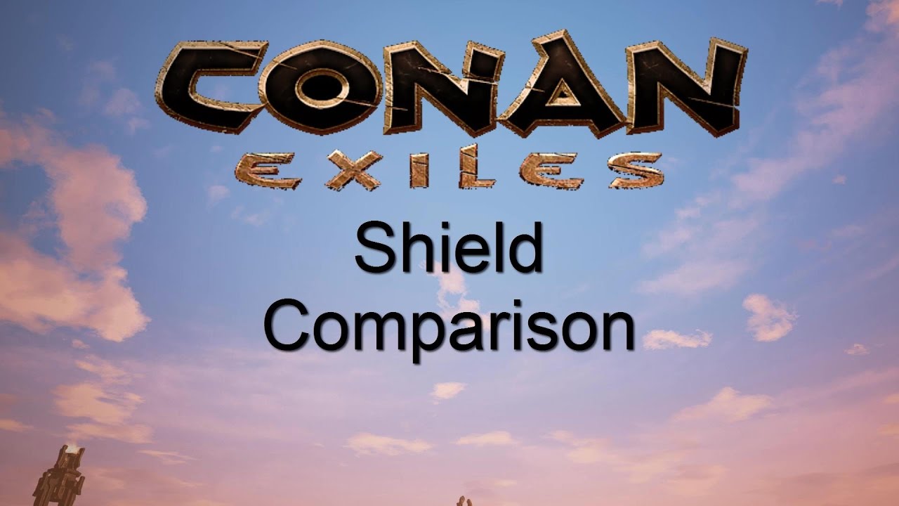 Conan Exiles Shield comparison