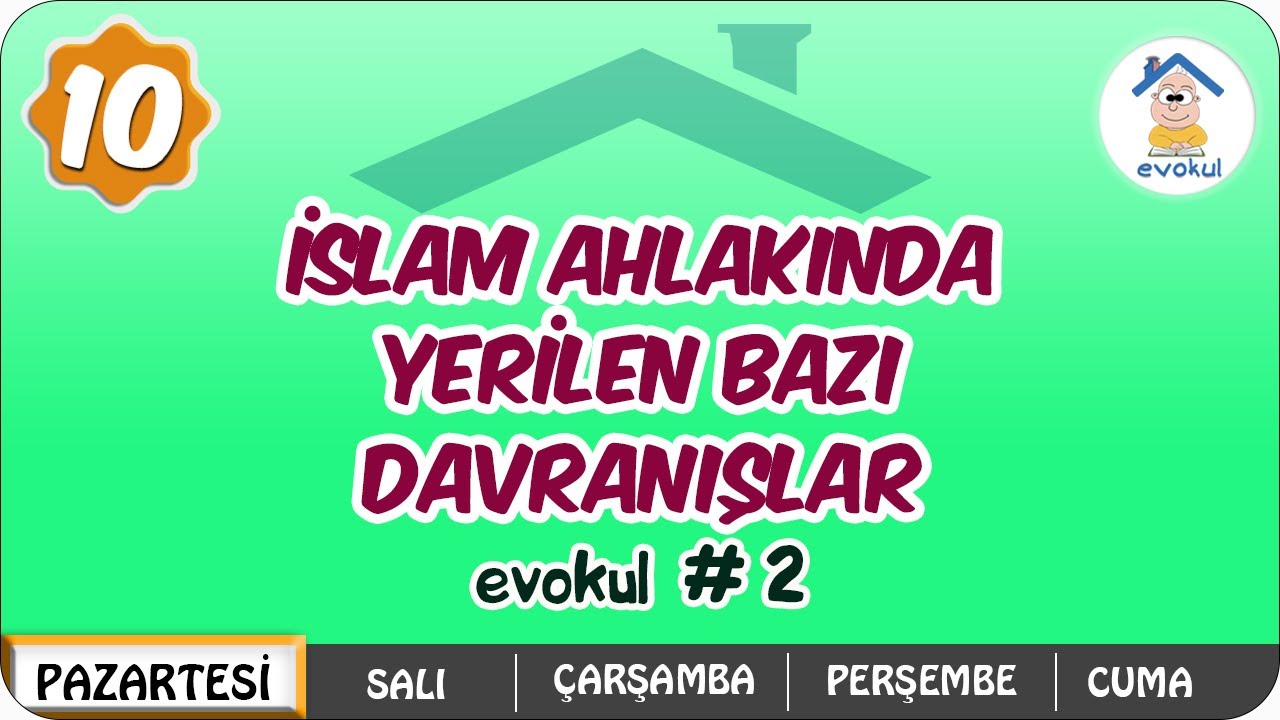 İslam Ahlakında Yerilen Bazı Davranışlar | 10.Sınıf 