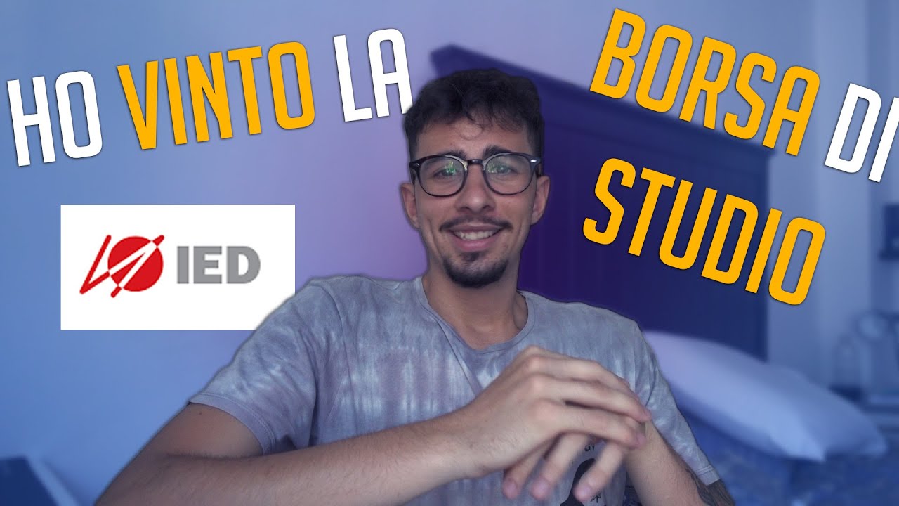 Ho VINTO la BORSA di STUDIO IED 2020/2021