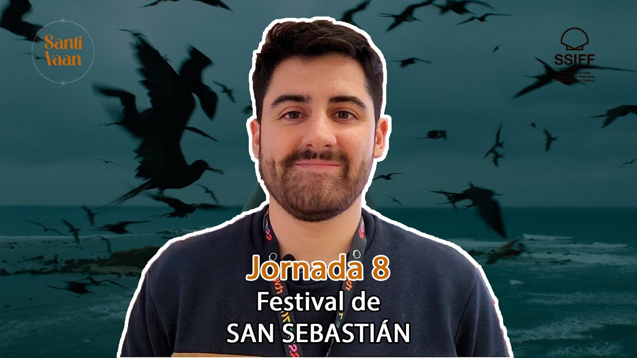 Jornada 8 | Festival de Cine de San Sebastián 2022