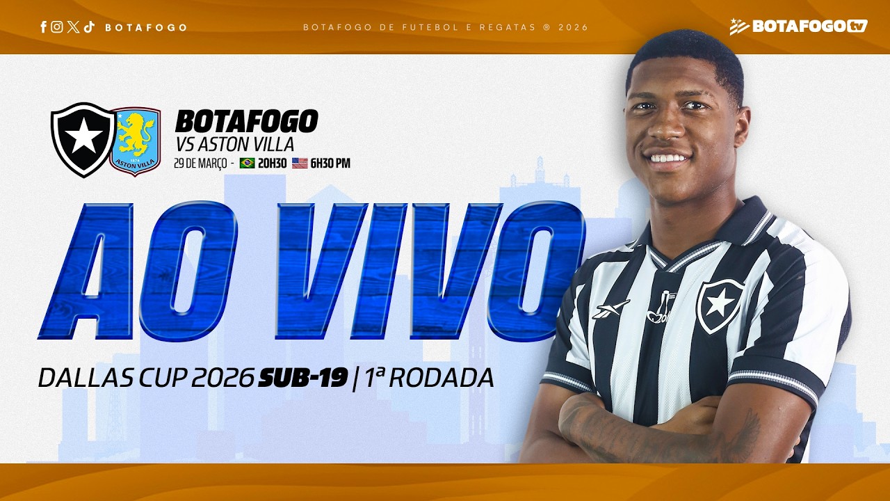 AO VIVO COM IMAGENS | Botafogo x Aston Villa | Dallas Cup