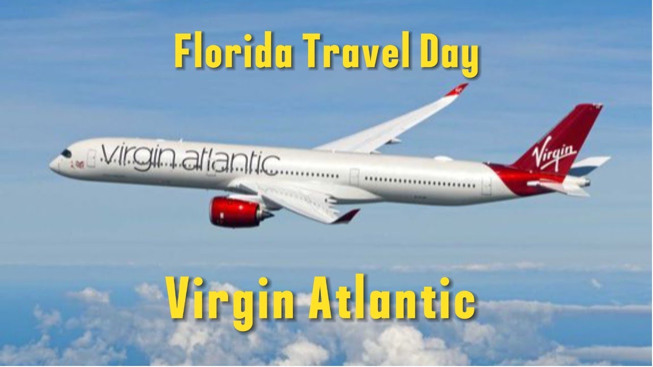 Travel Day to Florida | Virgin Atlantic | Hilton Grand Vacation Club Seaworld
