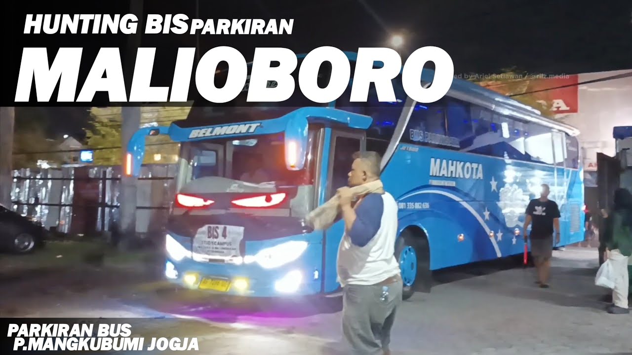 BANYAK BIS BERMATA!!! 👀 || HUNTING BIS DI PARKIRAN MALIOBORO || 7 NOVEMBER 2024