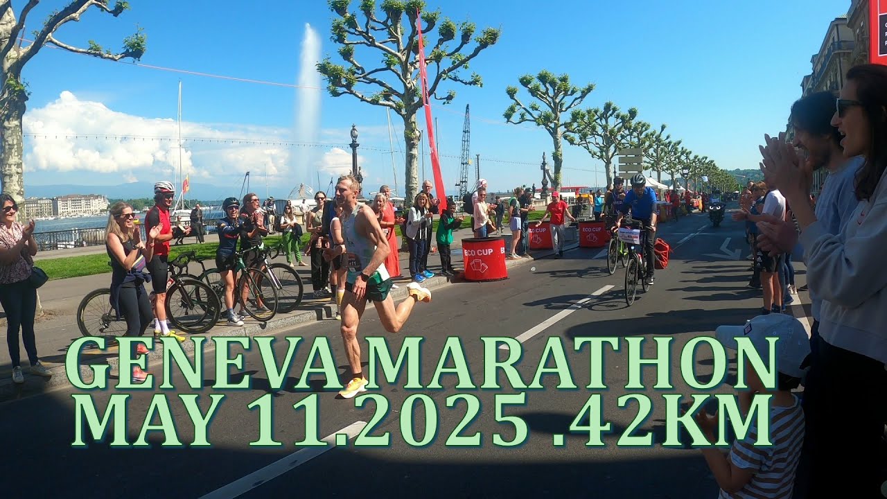 Geneva Marathon May 11 2025   42 KM #Generali #Switzerland