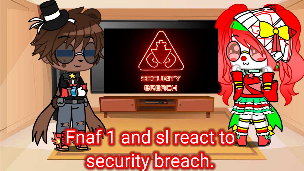 fnaf 1 and sl react to security breach, 2 memes, intro and party isn't over song