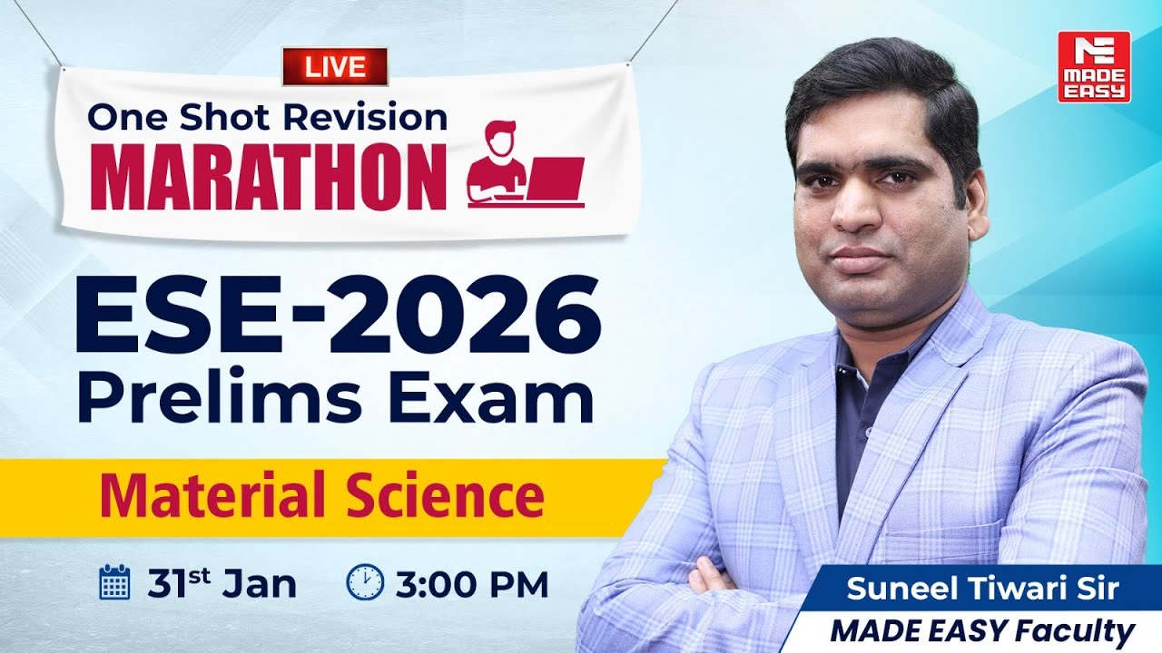 ESE 2026 Prelims | Material Science One Shot Revision | UPSC ESE Marathon by Suneel Tiwari Sir