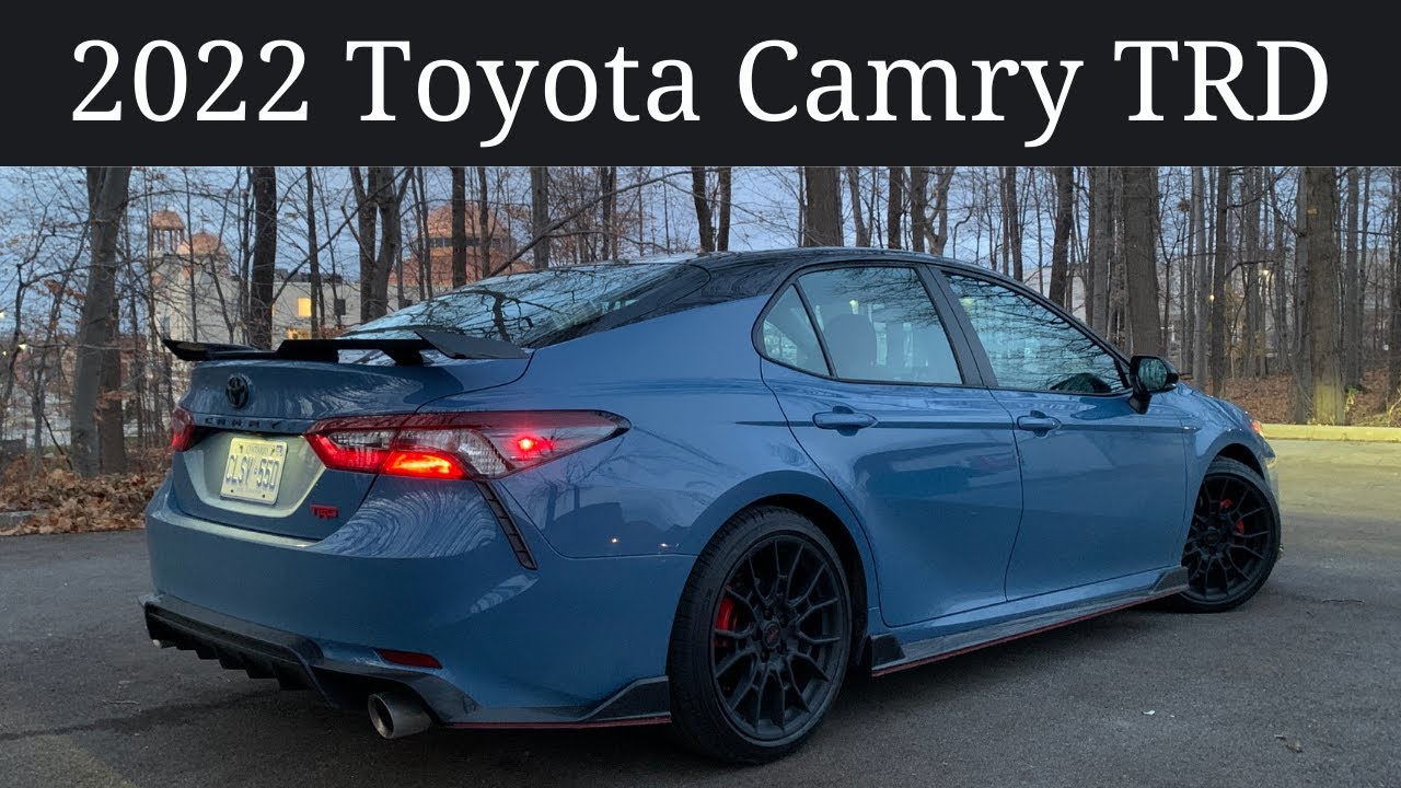 Perks, Quirks & Irks - 2022 Toyota Camry TRD - Fashion & Function