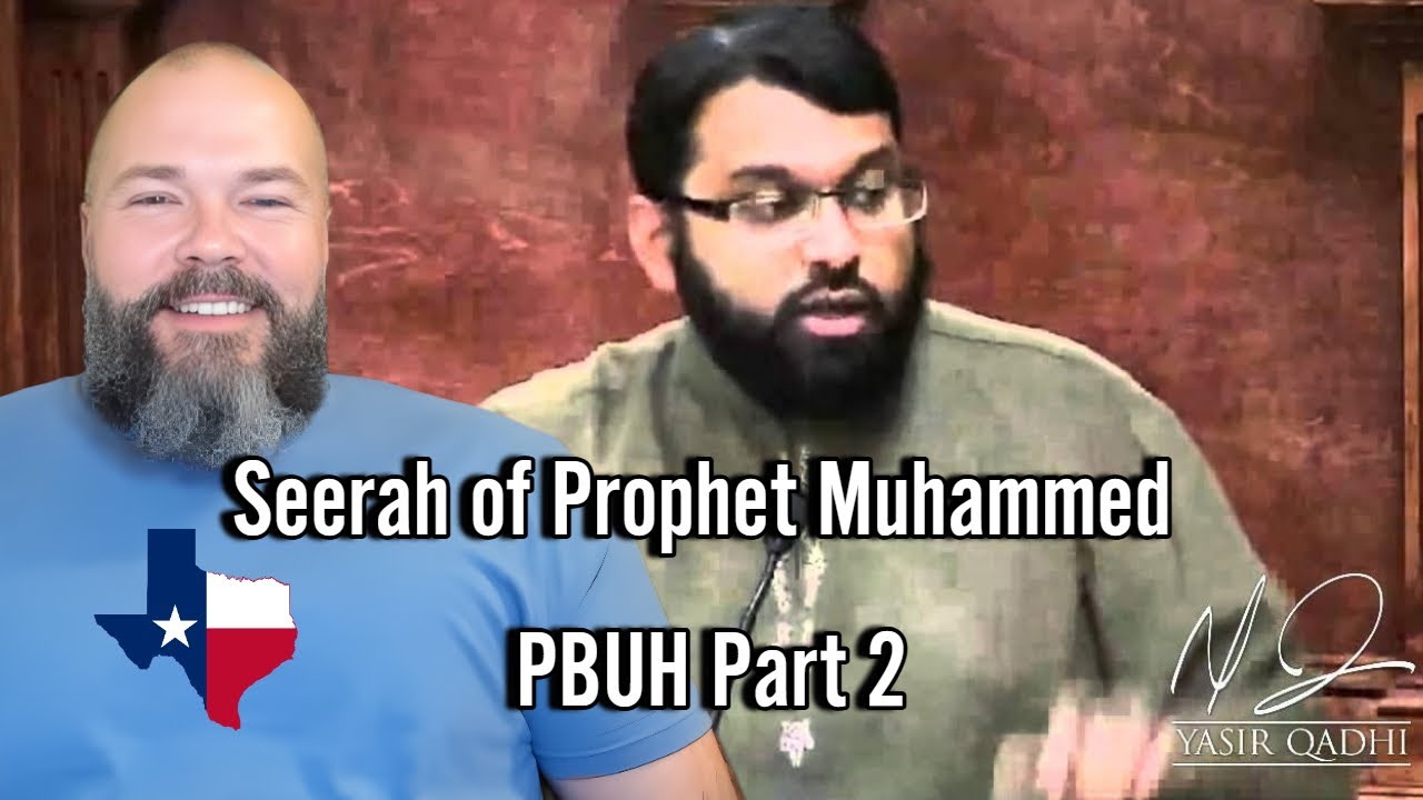 Seerah of Prophet Muhammed 2 - Specialties of Muhammed Part 2 - Yasir Qadhi | Texas Love Reaction