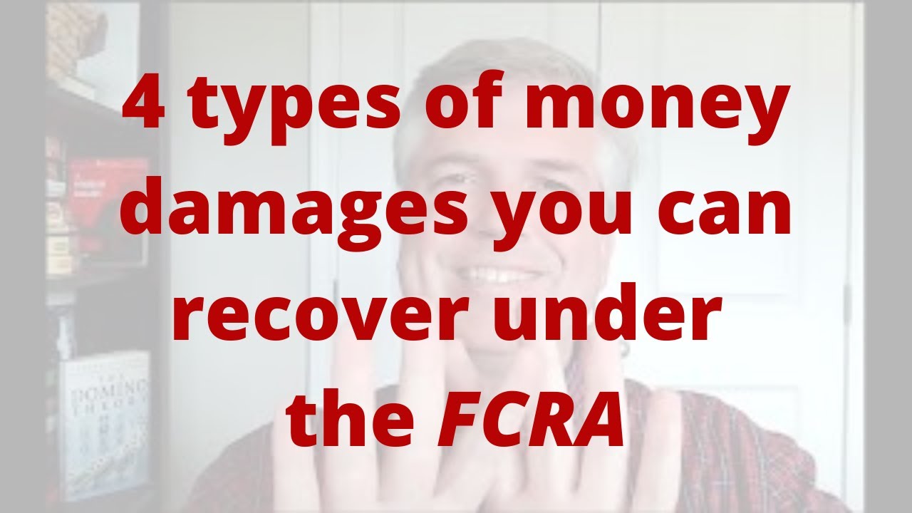 4 types of money damages you can recover under the FCRA