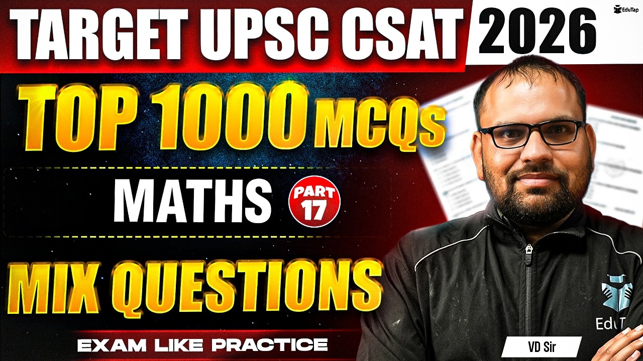 UPSC CSAT Classes 2026 Maths | CSAT MCQs Online | CSAT Quantitative Aptitude Solved Question Paper