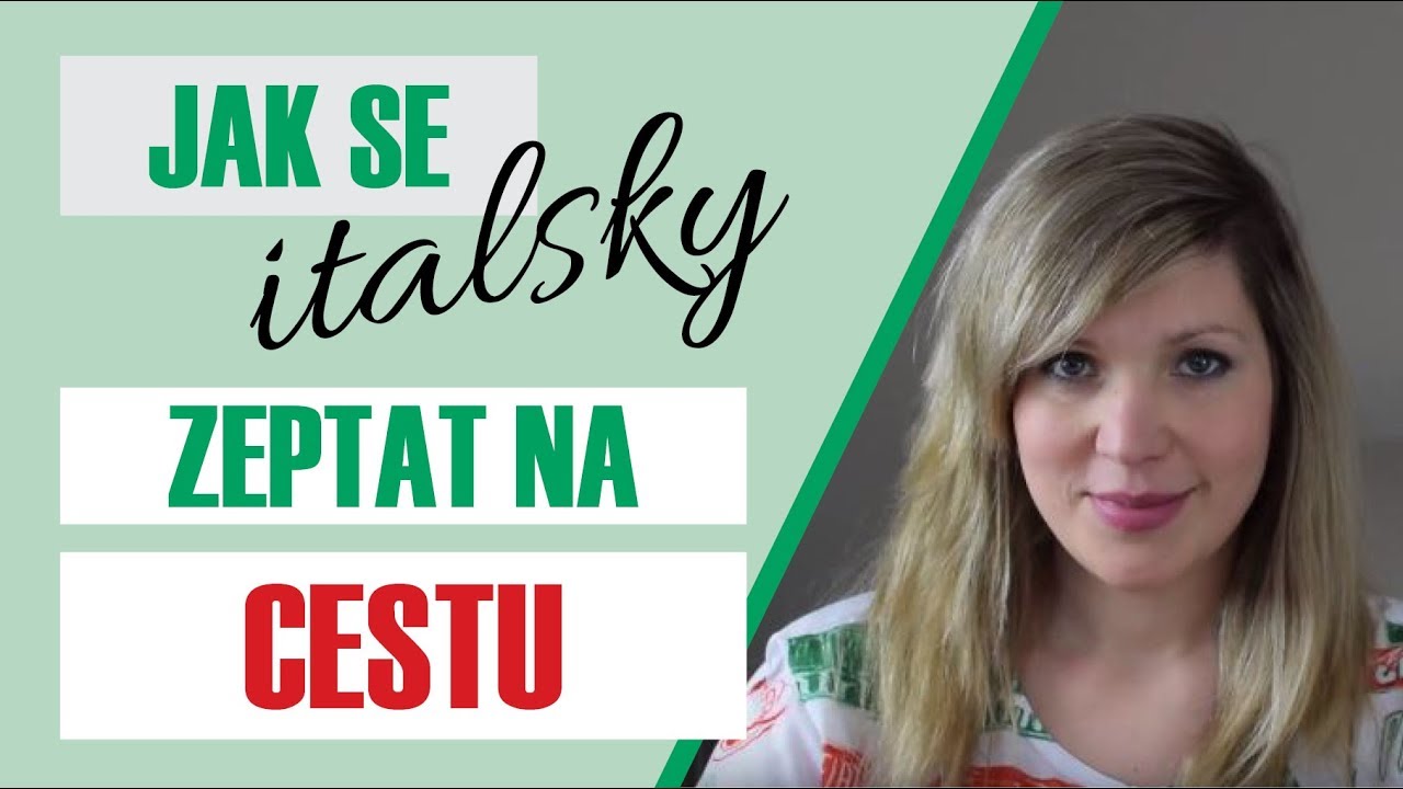 Jak se italsky zeptat na cestu - Lekce italštiny č.7