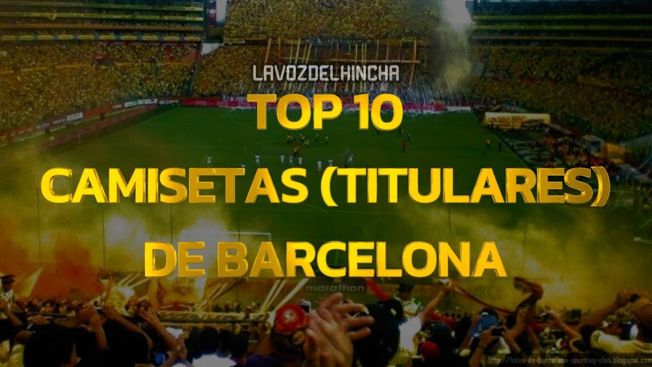 TOP 10 DE LAS MEJORES CAMISETAS TITULARES DE BARCELONA SC