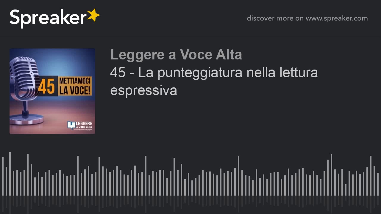 45 - La punteggiatura nella lettura espressiva