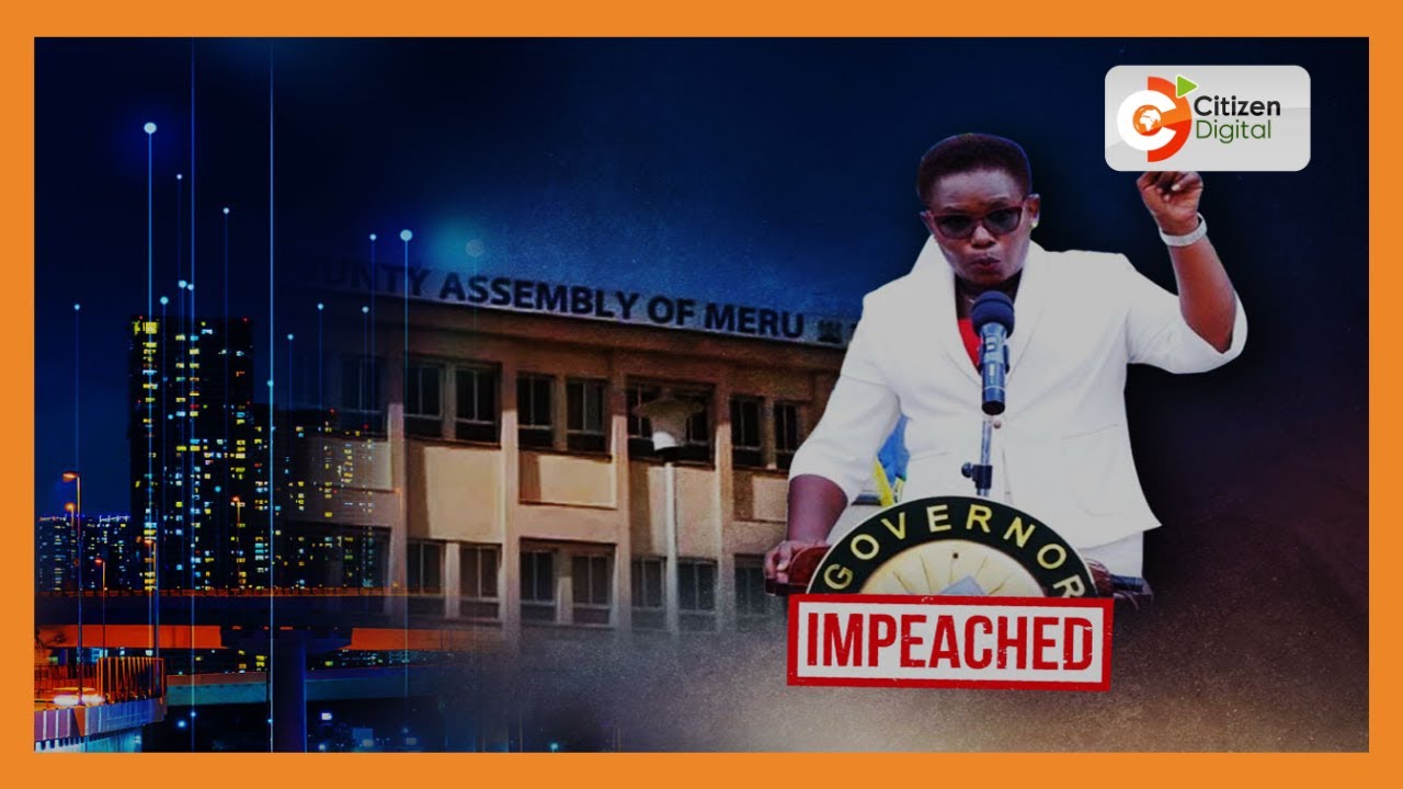 Meru Governor Kawira Mwangaza impeached by assembly