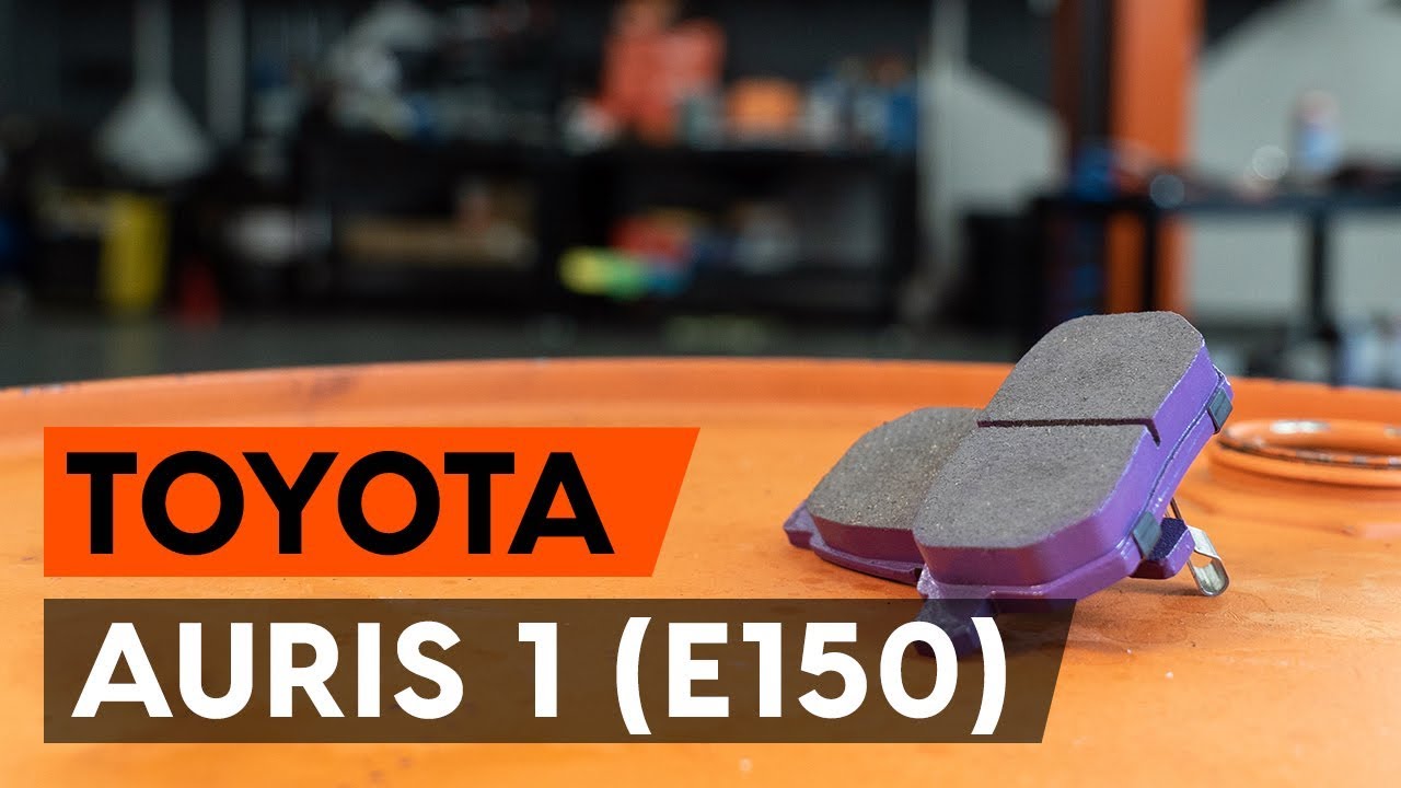 Как да сменим задни спирачни накладки / накладки на TOYOTA AURIS 1 (E150) [ИНСТРУКЦИЯ AUTODOC]