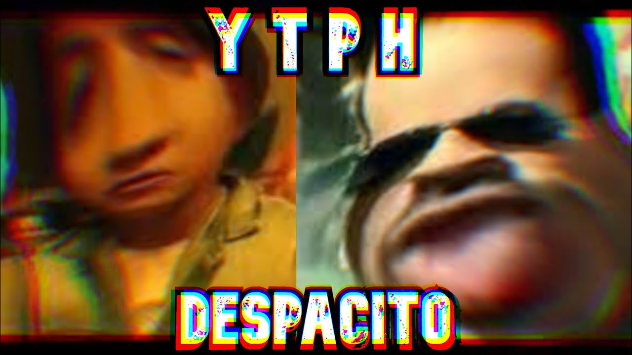 DESPACITO VERSIÓN YTPH DADDY YANKEE NO TIENE P1T0 XD | CELENITAXD