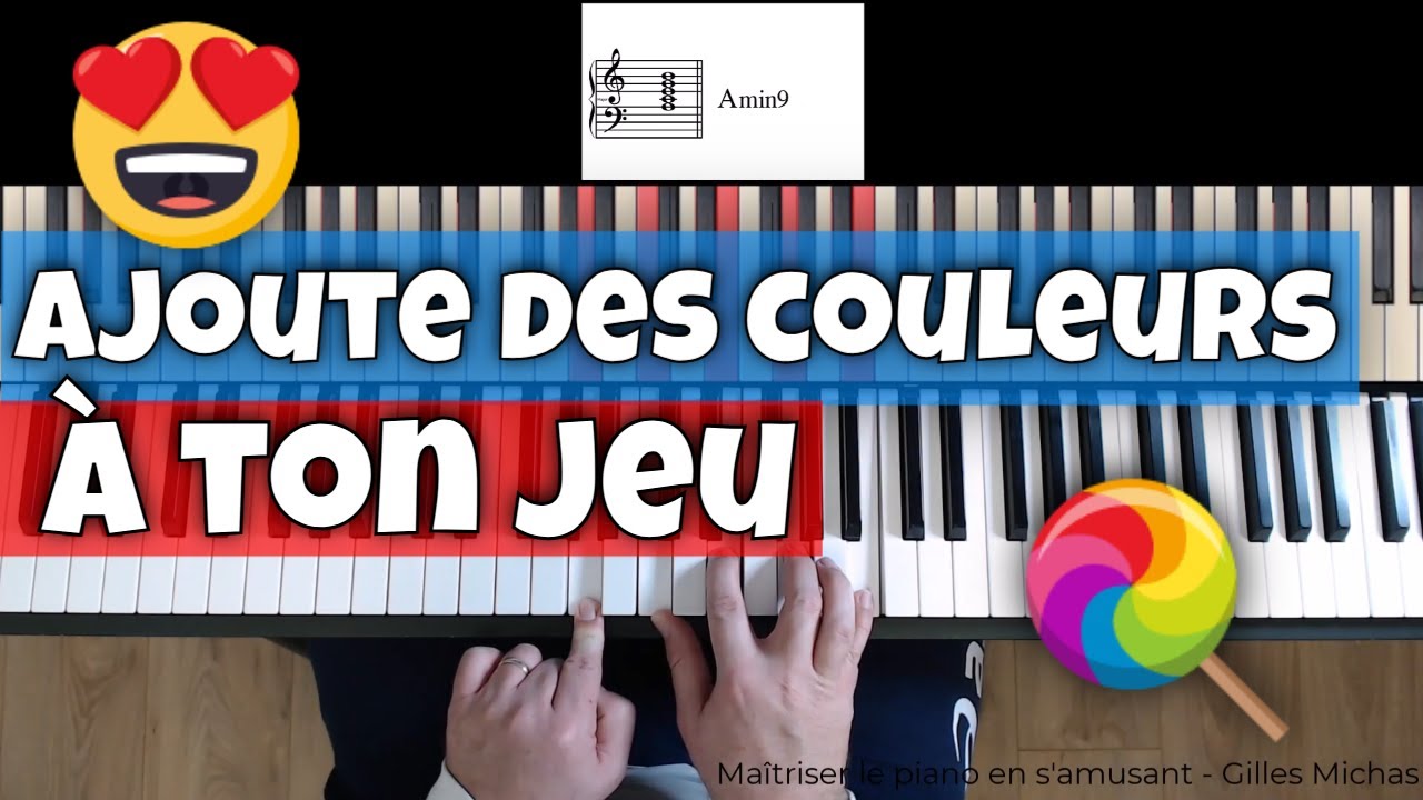 Ajoute des couleurs à ton jeu piano