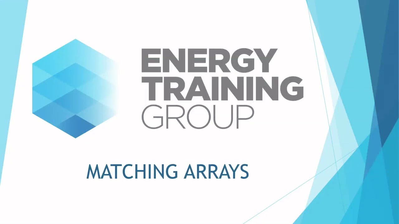 All About Matching Arrays & Simple Steps To Calculate Them | Energy Training Group