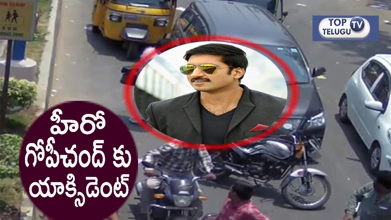 Hero Gopichand Met With An Accident | Anil Sunkara | Tollywood  Updates | Top Telugu TV