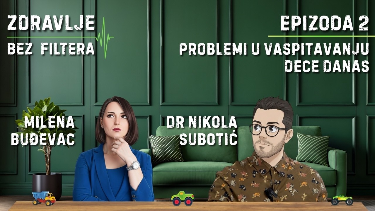 Problemi u vaspitanju dece danas! | Epizoda 2