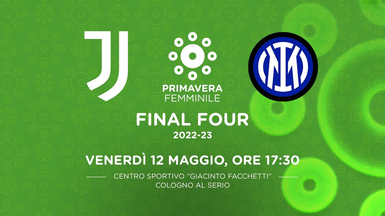 Segui la diretta della semifinale Juventus-Inter, #PrimaveraFemminile 2022/23
