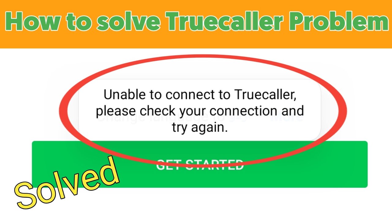 How to solve Unable to connect to Truecaller please check your connection and try again
