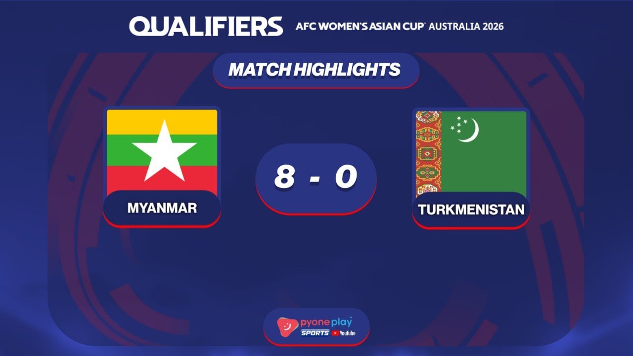 Match Highlights, MYANMAR   8 - 0  TURKMENISTAN