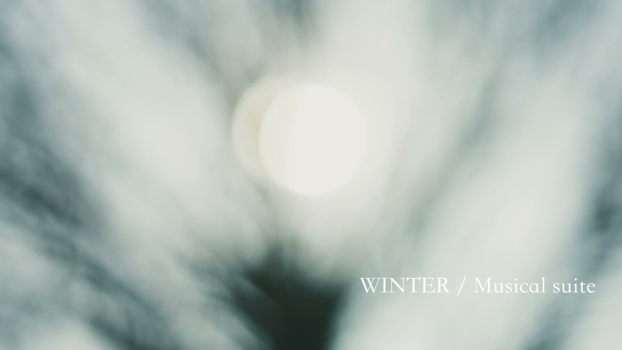 WINTER  / Musical suite