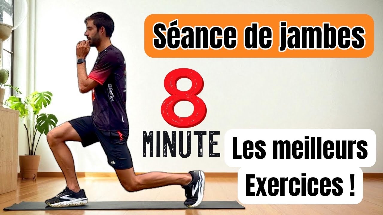 SÉANCE DE JAMBES AVEC LES MEILLEURS EXERCICES EN 8 MINUTES !